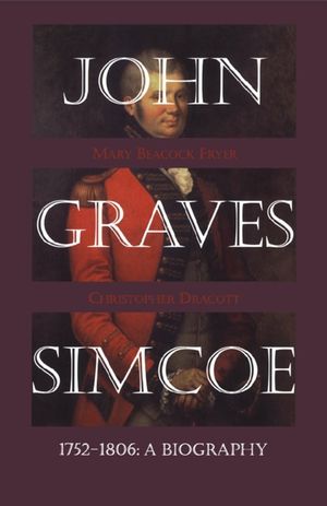 John Graves Simcoe 1752-1806: A Biography image number 0