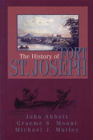 The History of Fort St. Joseph image number 0