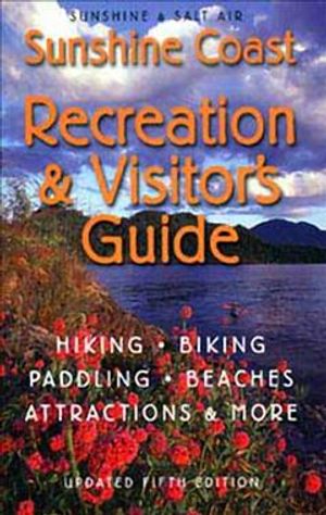 Sunshine Coast Recreation & Visitor's Guide: Sunshine & Salt Air image number 0