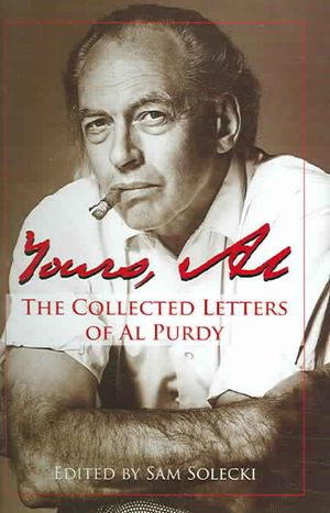 Yours, Al: The Collected Letters of Al Purdy image number 0
