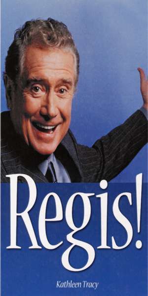 Regis!: The Unauthorized Biography image number 0