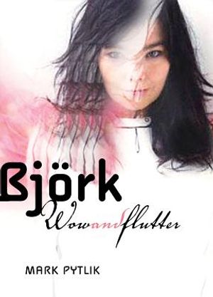 Bjork Wow and Flutter image number 0