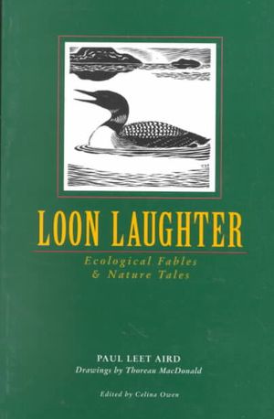 Loon Laughter : Ecological Fables and Nature Tales image number 0