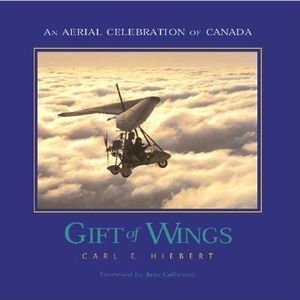 Gift of Wings: An Aerial Celebration of Canada image number 0