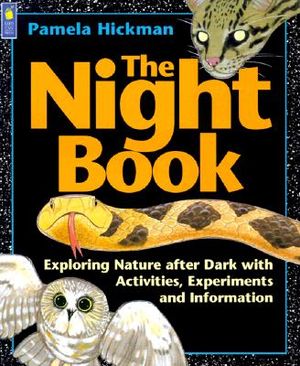 The Night Book: Exploring Nature After Dark with Activities, Experiments and Information image number 0