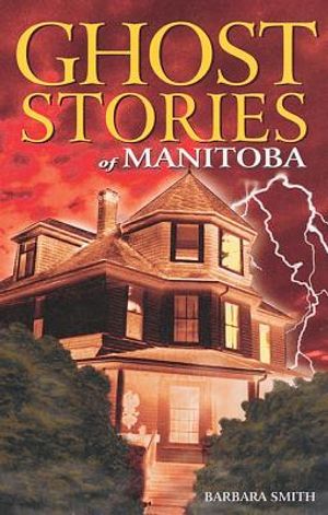 Ghost Stories of Manitoba image number 0