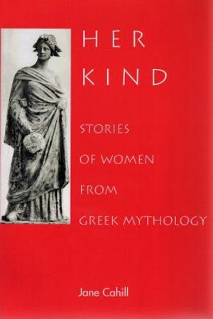 Her Kind: Stories of Women from Greek Mythology image number 0