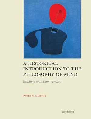 A Historical Introduction to the Philosophy of Mind - Second Edition: Readings with Commentary image number 0