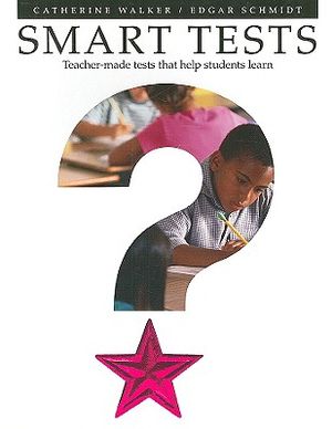 Smart Tests: Teacher-Made Tests That Help Students Learn image number 0