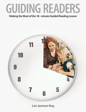 Guiding Readers: Making the Most of the 18-Minute Guided Reading Lesson image number 0