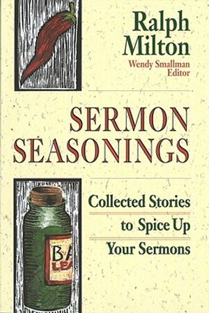 Sermon Seasonings: Collected Stories to Spice Up Your Sermons image number 0