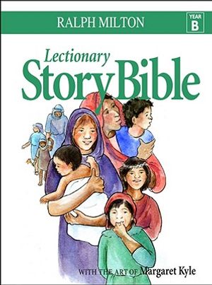 Lectionary Story Bible- Year B: Year B image number 0