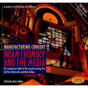 Manufacturing Consent: Noam Chomsky and the Media: The Companion Book to the Award-Winning Film by Peter Wintonick and Mark Achbar image number 0