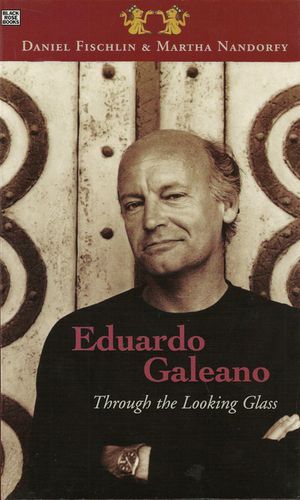 Eduardo Galeano: Through the Looking Glass image number 0