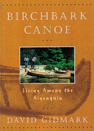 Birchbark Canoe: Living Among the Algonquins image number 0