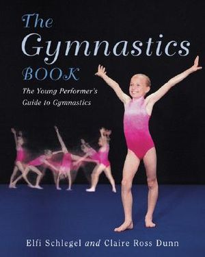 The Gymnastics Book: The Young Performer's Guide to Gymnastics image number 0