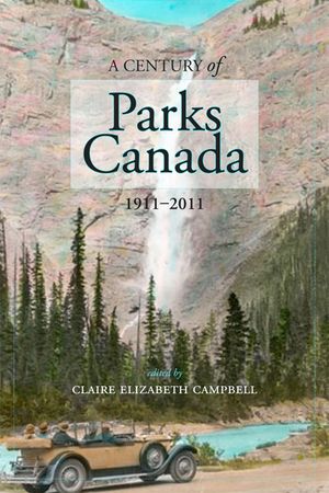 A Century of Parks Canada, 1911-2011 image number 0