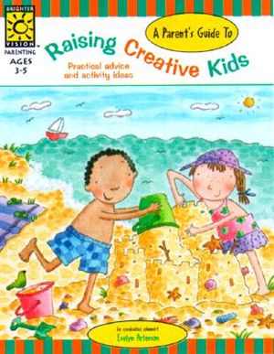A Parent's Guide to Raising Creative Kids: Practical Advice and Activity Ideas image number 0