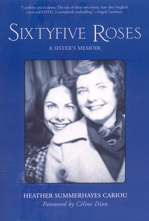 Sixty-Five Roses: A Sister's Memoir image number 0