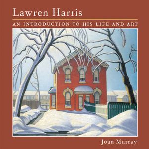 Lawren Harris: An Introduction to His Life and Art image number 0