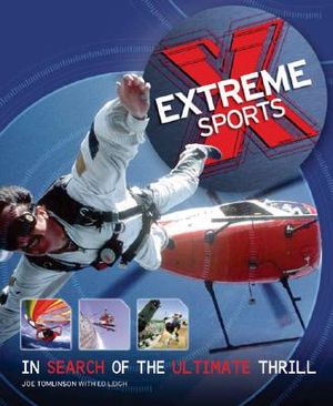 Extreme Sports: In Search of the Ultimate Thrill image number 0