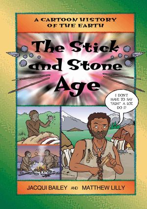 The Stick and Stone Age image number 0