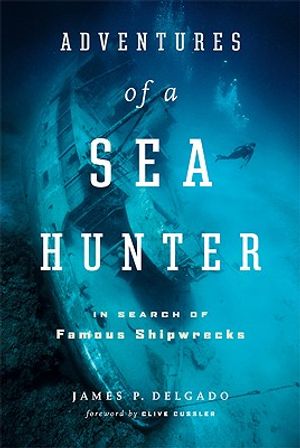 Adventures of a Sea Hunter: In Search of Famous Shipwrecks image number 0
