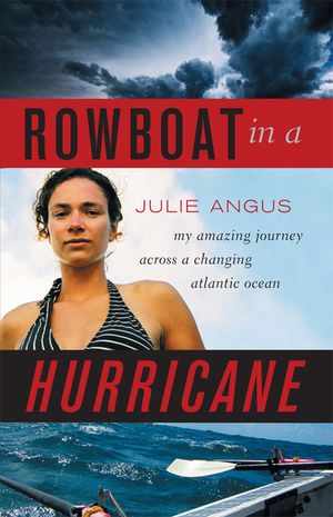 Rowboat in a Hurricane: My Amazing Journey Across a Changing Atlantic Ocean image number 0