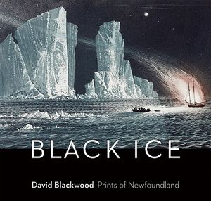 Black Ice: David Blackwood Prints of Newfoundland image number 0
