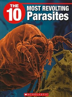 The 10 Most Revolting Parasites image number 0