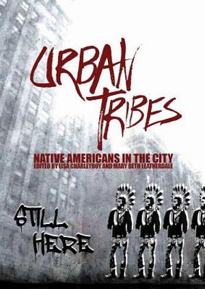 Urban Tribes: Native Americans in the City image number 0