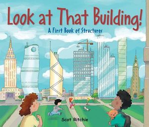 Look at That Building!: A First Book of Structures image number 0