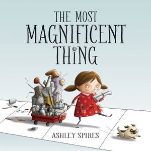 The Most Magnificent Thing image number 0