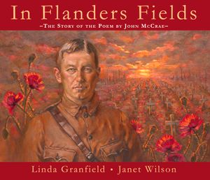 In Flanders Fields: The Story of the Poem by John McCrae image number 0
