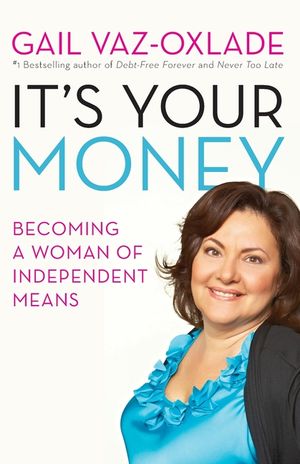It's Your Money: Becoming a Woman of Independent Means (Revised E image number 0