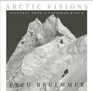 Arctic Visions: Pictures from a Vanished World image number 0