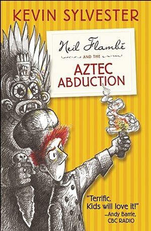 Neil Flambe and the Aztec Abduction image number 0