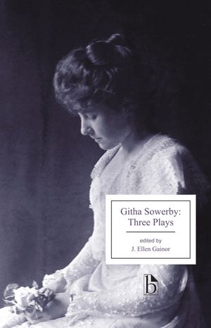 Githa Sowerby: Three Plays: Rutherford and Son, a Man and Some Women, the Stepmother image number 0
