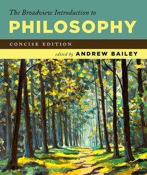 The Broadview Introduction to Philosophy: Concise Edition image number 0