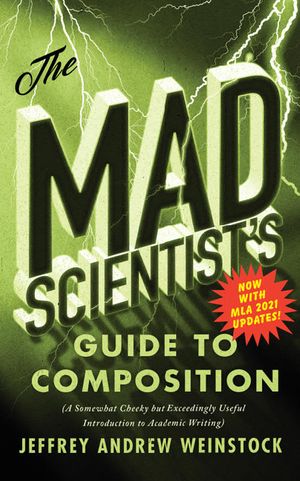 The Mad Scientist's Guide to College Composition - MLA 2021 Update image number 0