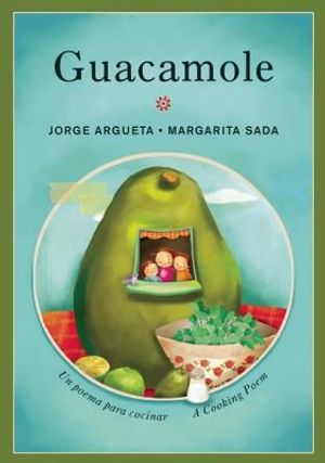 Guacamole: Un Poema Para Cocinar/A Cooking Poem image number 0
