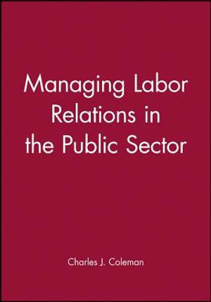 Managing Labor Relations in the Public Sector image number 0