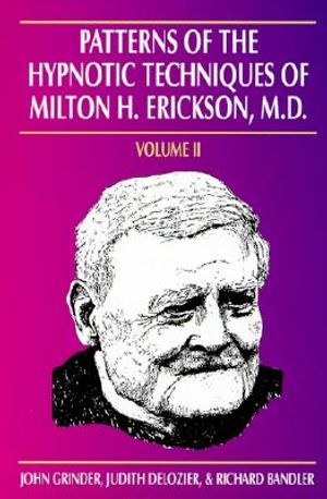 Patterns of the Hypnotic Techniques of Milton H. Erickson, M.D. image number 0