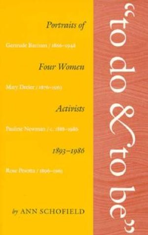 "to Do and to Be": Portraits of Four Women Activists, 1893-1986 image number 0
