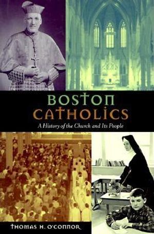 Boston Catholics: Eight Centuries of Writings image number 0