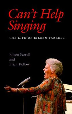 Can't Help Singing: The Life of Eileen Farrell image number 0