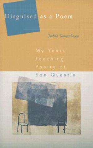 Disguised as a Poem: My Years Teaching Poetry at San Quentin image number 0