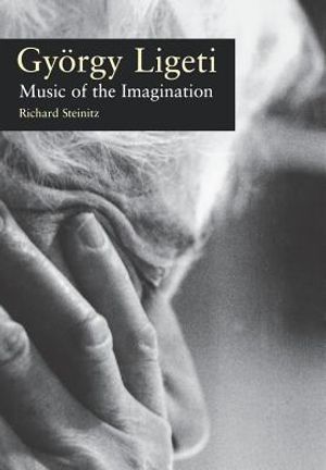 Gyorgy Ligeti: Music of the Imagination image number 0