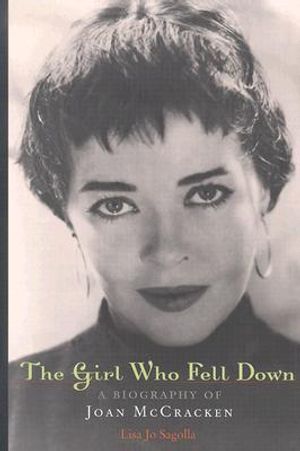 The Girl Who Fell Down: A Biography of Joan McCracken image number 0