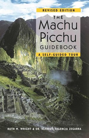 The Machu Picchu Guidebook: A Self-Guided Tour image number 0